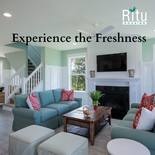 Experience the Freshness at Ritu Housing
